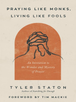 Praying_Like_Monks__Living_Like_Fools